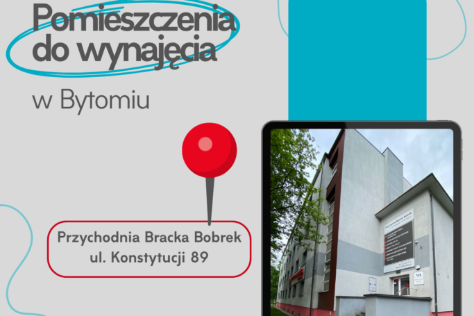 Wynajem pomieszczeń w Przychodni Brackiej Bobrek (dzielnica Karb)